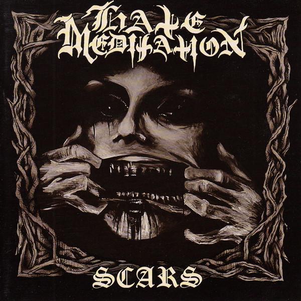 Hate Meditation  - Scars