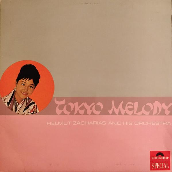 Helmut Zacharias And His Orchestra - Tokyo Melody