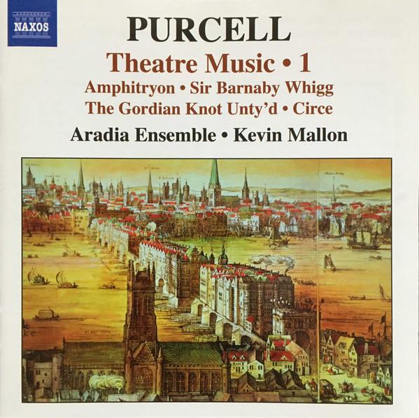 Henry Purcell, Aradia Ensemble, Kevin Mallon - Theatre Music • 1
