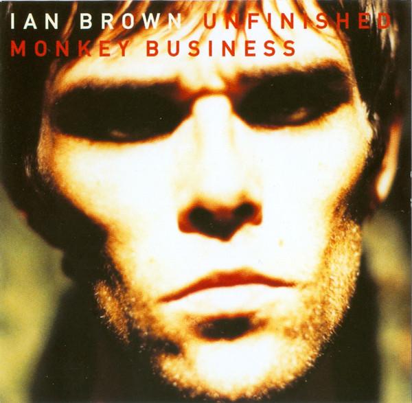 Ian Brown - Unfinished Monkey Business