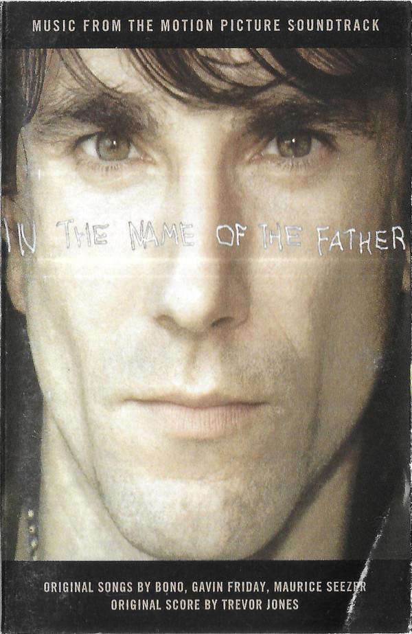  - In The Name Of The Father (Music From The Motion Picture Soundtrack)