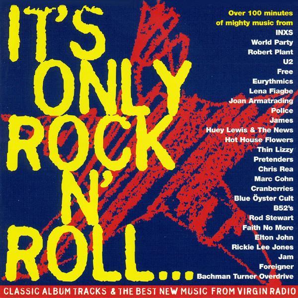  - It's Only Rock 'N' Roll... But We Like It! - Virgin Radio Vol 1.