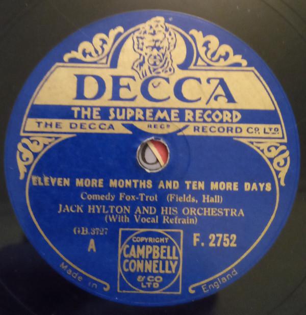 Jack Hylton And His Orchestra - Eleven More Months And Ten More Days
