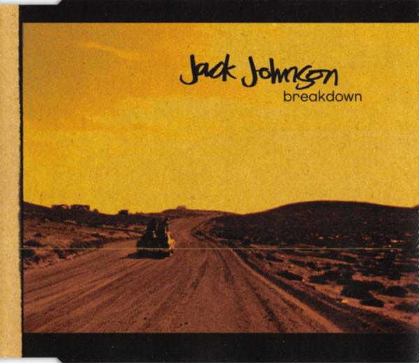 Jack Johnson - Breakdown