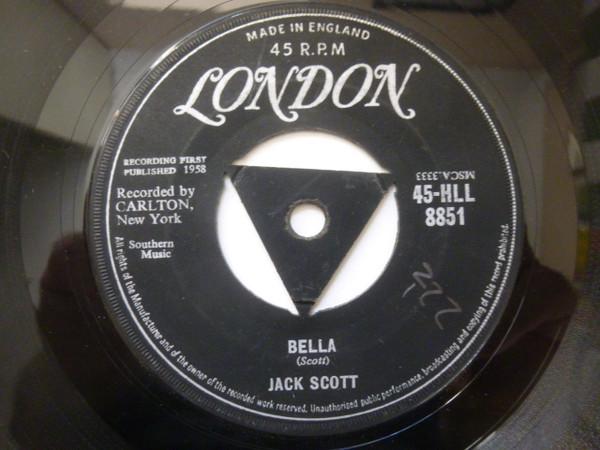 Jack Scott - I Never Felt Like This / Bella
