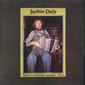 Jackie Daly - Music From Sliabh Luachra - Vol 6