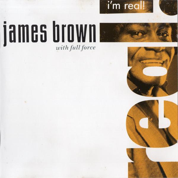 James Brown, Full Force - I'm Real