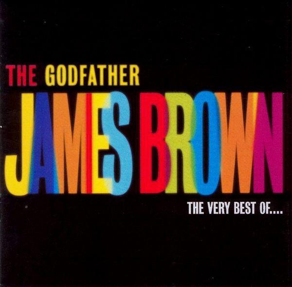 James Brown - The Godfather (The Very Best Of ...)