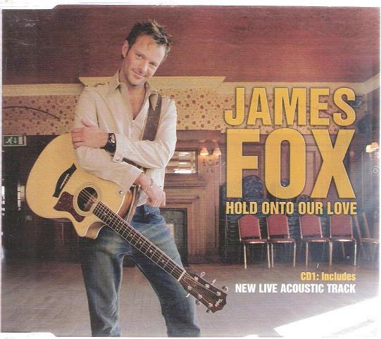 James Fox  - Hold Onto Our Love
