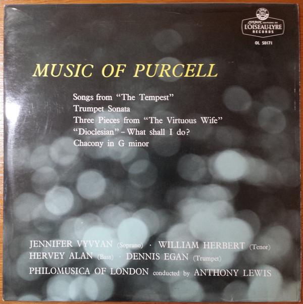 Jennifer Vyvyan, William Herbert, Hervey Alan, Dennis Egan, Philomusica Of London, Anthony Lewis  - Music Of Purcell