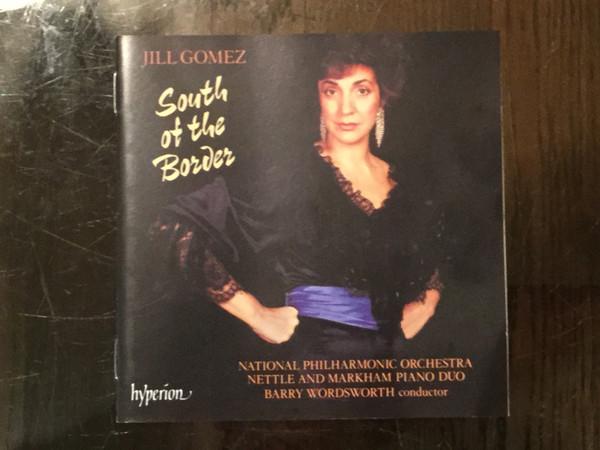 Jill Gomez, The Markham and Nettle Piano Duo, National Philharmonic Orchestra, Barry Wordsworth - South of the Border...down Mexico way 