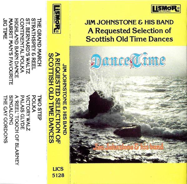 Jim Johnstone And His Band - A Requested Selection Of Scottish Old Time Dances