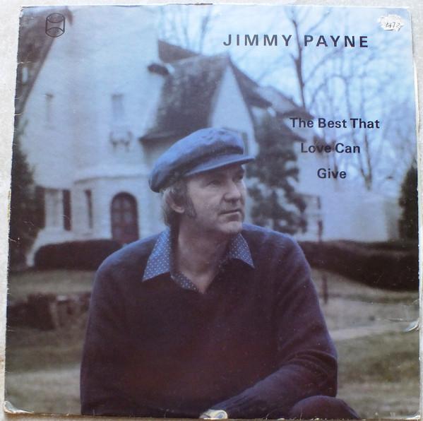 Jimmy Payne - The Best That Love Can Give