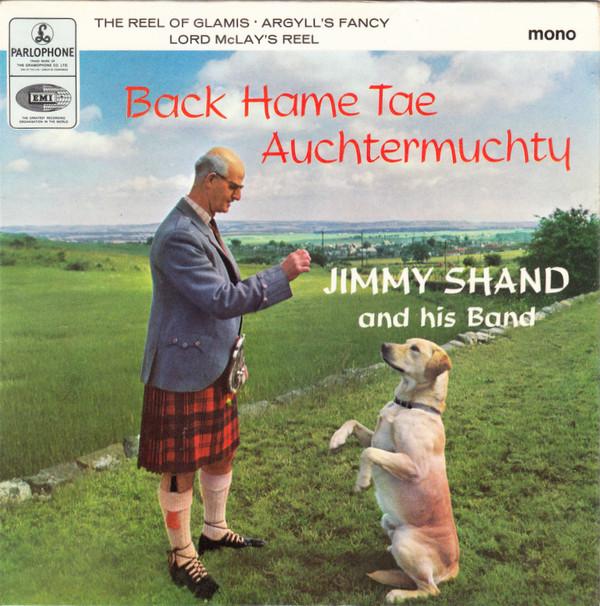 Jimmy Shand And His Band - Back Hame Tae Auchtermuchty
