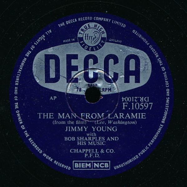 Jimmy Young , Bob Sharples And His Music - The Man From Laramie / No Arms Can Ever Hold You
