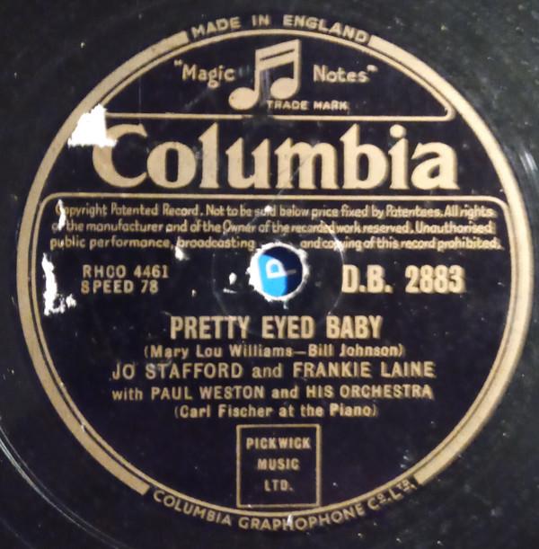 Jo Stafford, Frankie Laine, Paul Weston And His Orchestra - Pretty Eyed Baby / That's The One For Me
