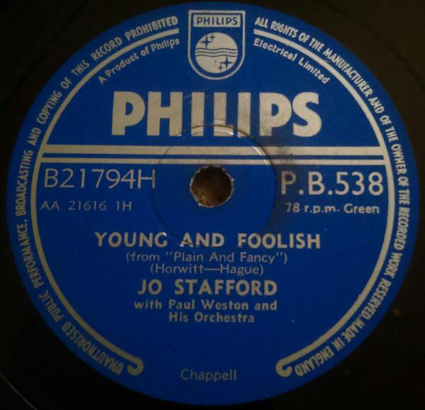 Jo Stafford - Young And Foolish / My Heart Goes A-Sailing