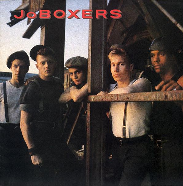 JoBoxers - Like Gangbusters