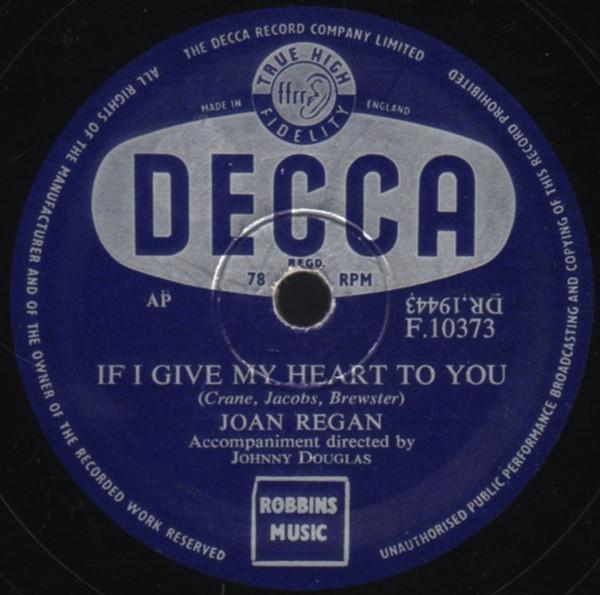 Joan Regan - If I Give My Heart To You / Faded Flowers