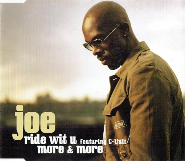 Joe, G-Unit - Ride Wit U / More & More