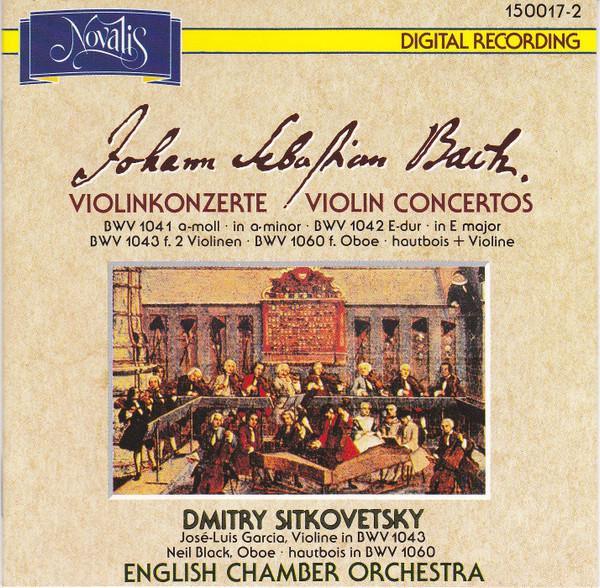 Johann Sebastian Bach, Dmitry Sitkovetsky, English Chamber Orchestra, José-Luis Garcia, Neil Black  - Violinkonzerte