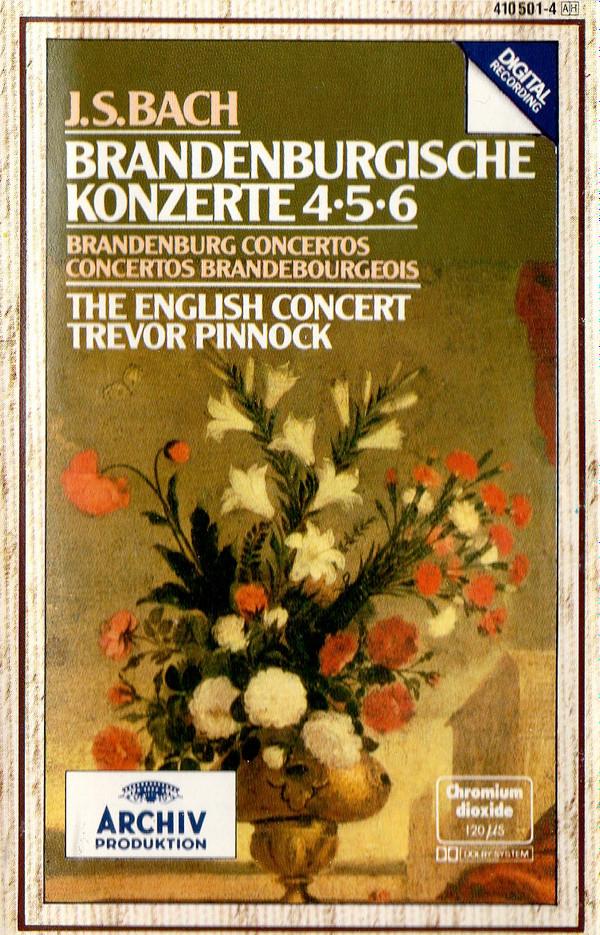 Johann Sebastian Bach, The English Concert, Trevor Pinnock - Brandenburgische Konzerte 4•5•6