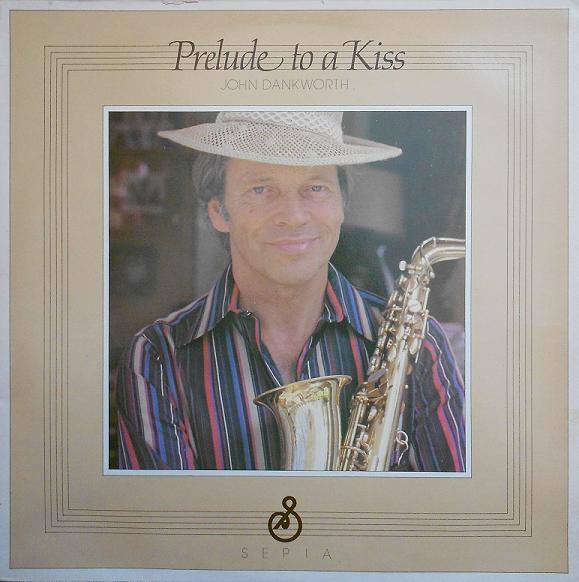John Dankworth - Prelude To A Kiss