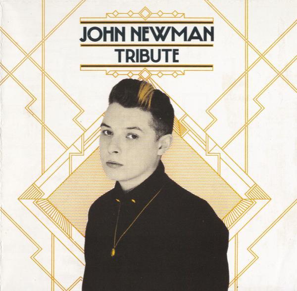 John Newman  - Tribute
