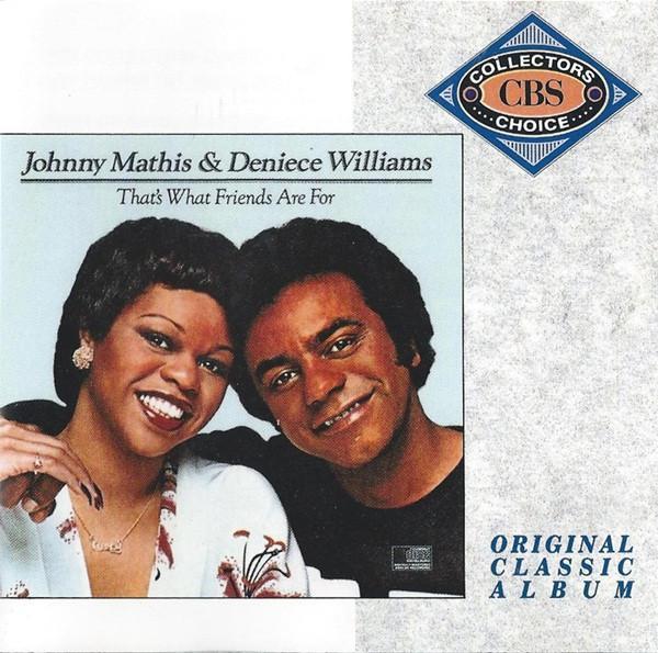 Johnny Mathis, Deniece Williams - That's What Friends Are For