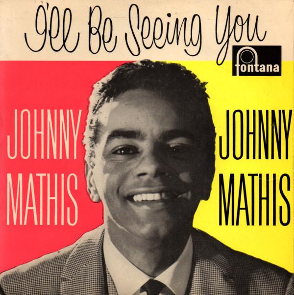 Johnny Mathis - I'll Be Seeing You