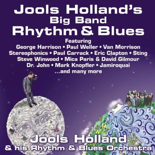 Jools Holland And His Rhythm & Blues Orchestra - Jools Holland's Big Band Rhythm & Blues