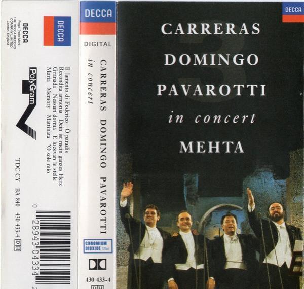 José Carreras, Placido Domingo, Luciano Pavarotti, Zubin Mehta - In Concert
