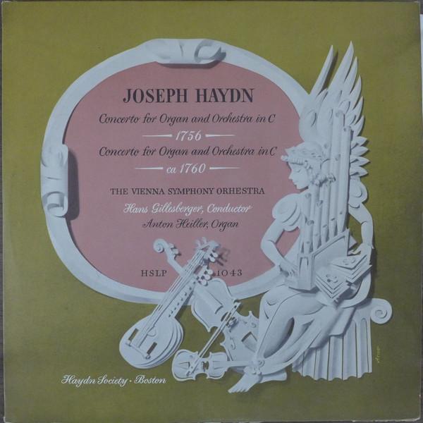 Joseph Haydn, Wiener Symphoniker, Hans Gillesberger, Anton Heiller - Concerto for Organ and Orchestra in C (1756), Concerto for Organ and Orchestra in C (1760)