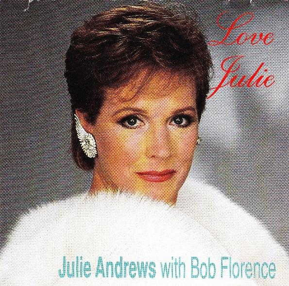 Julie Andrews, Bob Florence - Love Julie