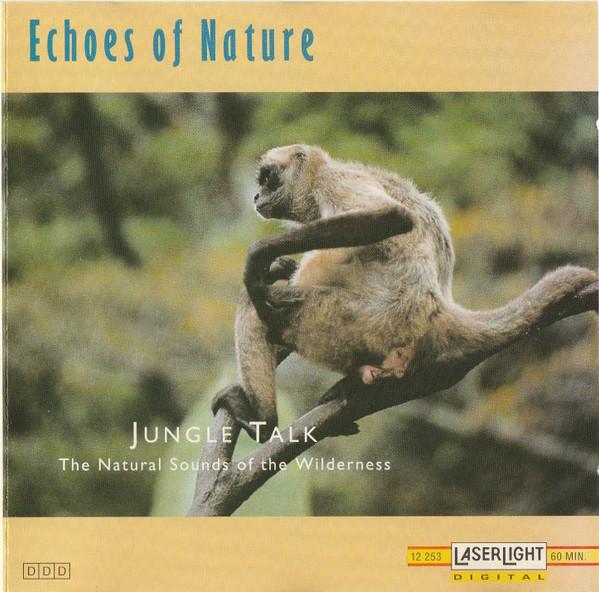  - Jungle Talk (The Natural Sounds Of The Wilderness)