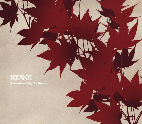 Keane - Somewhere Only We Know