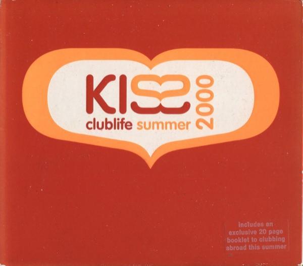  - Kiss Clublife Summer 2000