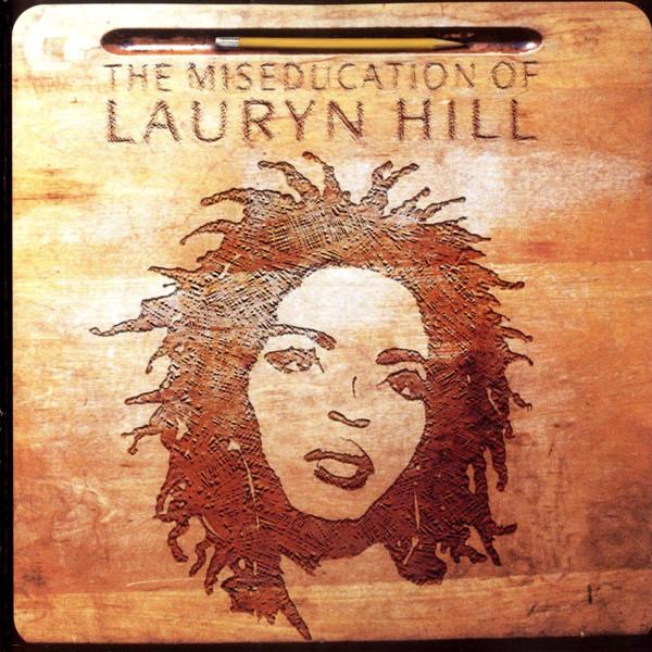 Lauryn Hill - The Miseducation Of Lauryn Hill