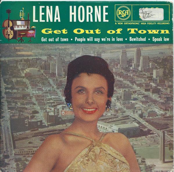 Lena Horne - Get Out Of Town