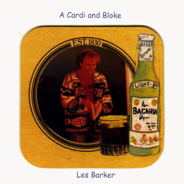 Les Barker - A Cardi And Bloke