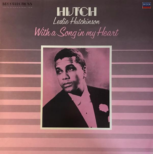 Leslie Hutchinson  - With A Song In My Heart