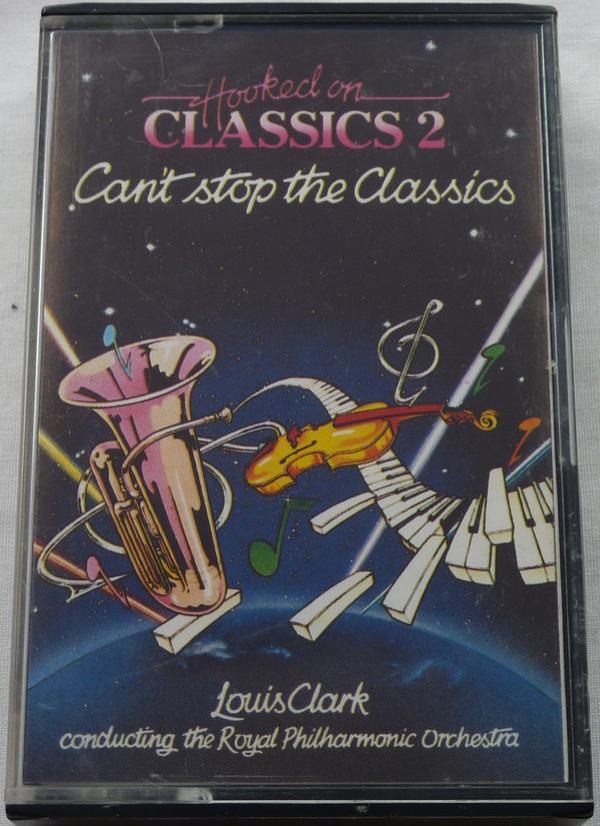Louis Clark, The Royal Philharmonic Orchestra - Hooked On Classics 2 - Can't Stop The Classics