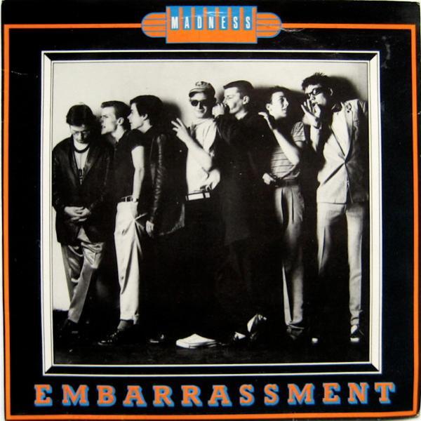Madness - Embarrassment