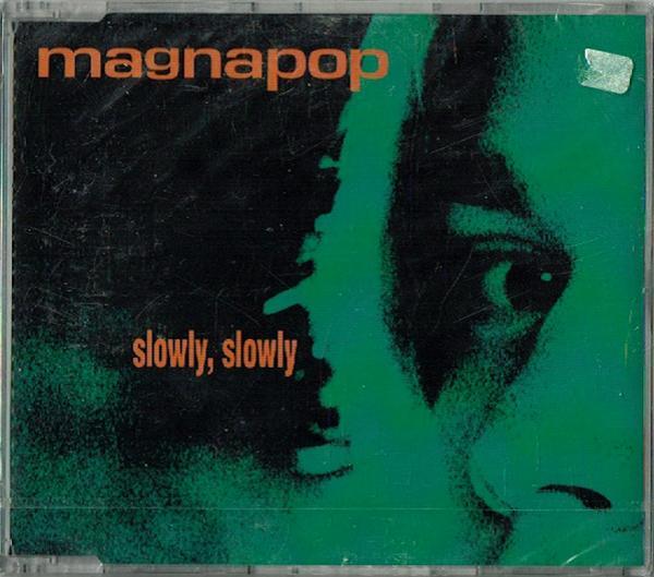 Magnapop - Slowly, Slowly