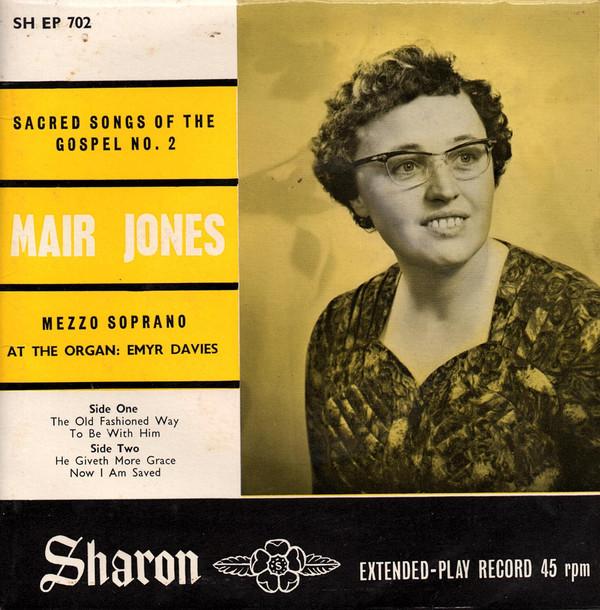 Mair Jones , Emyr W. Davies - Sacred Songs Of The Gospel No. 2
