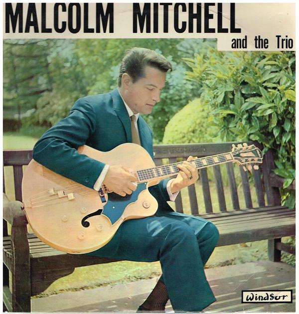 Malcolm Mitchell - Malcolm Mitchell And The Trio
