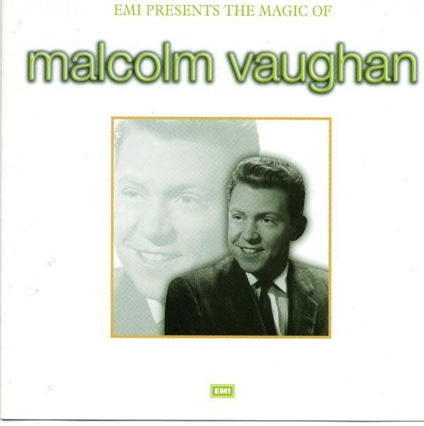 Malcolm Vaughan - EMI Presents The Magic Of Malcolm Vaughan