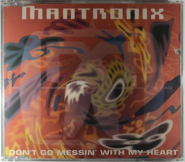 Mantronix - Don't Go Messin' With My Heart