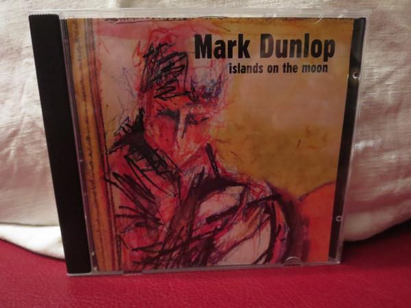 Mark Dunlop - Islands On The Moon