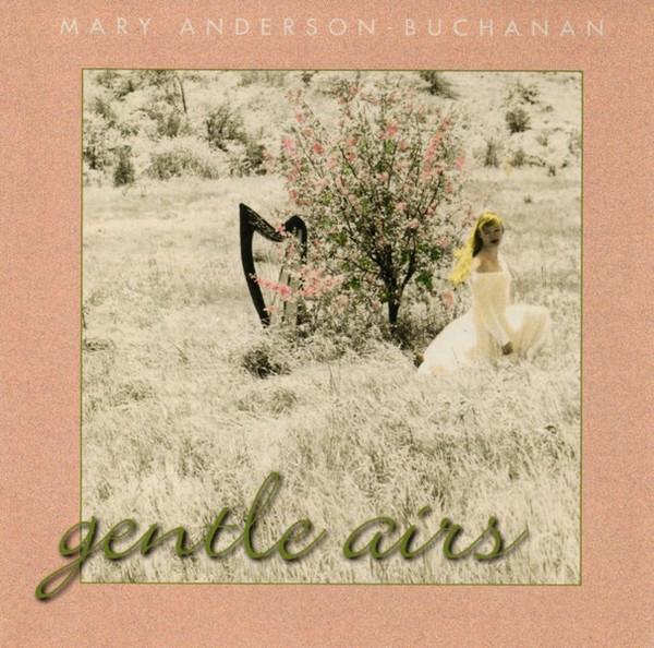 Mary Anderson-Buchanan - Gentle Airs